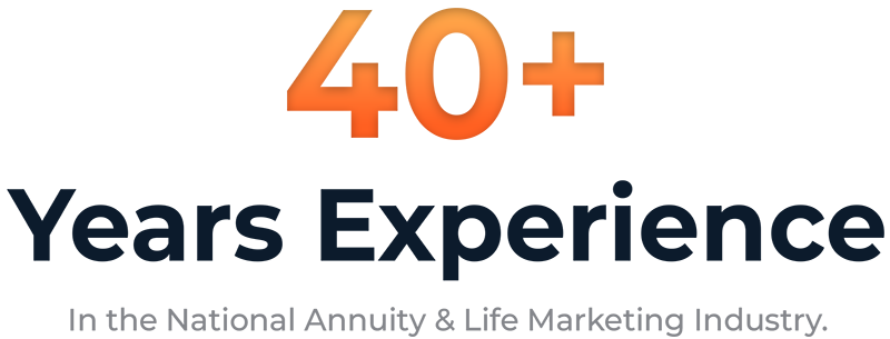 40+ Years Experience In The National Annuity & Life Marketing Industry